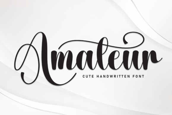 Amateur: An Elegant Script for Authentic Design