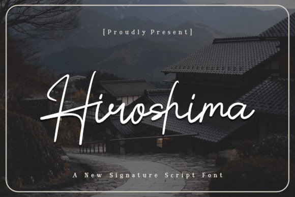 Hiroshima Signature Script Font: Your Go-To for Authentic Design