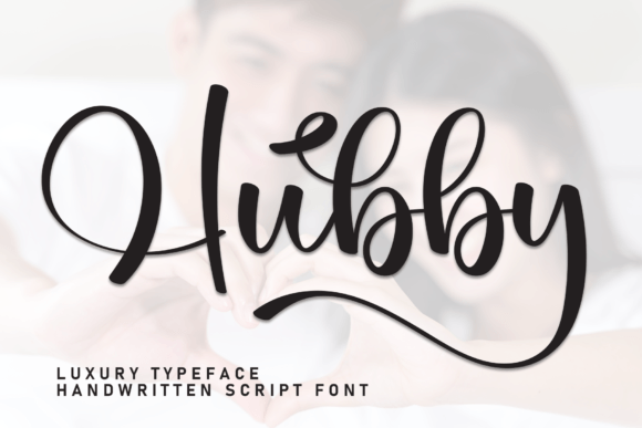 Hubby: A Stylish Script Font for Handwritten Elegance