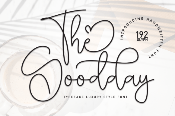 The Goodday: A Stylish Script for Authentic Designs